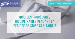 Procédures disciplinaires et crise sanitaire